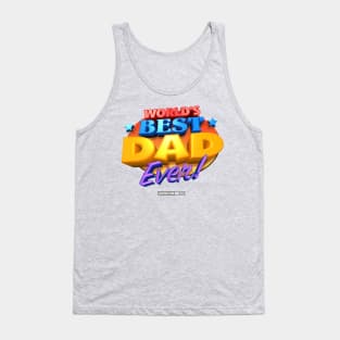 WORLD'S BEST DAD EVER! Tank Top